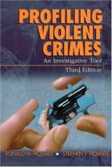 9780761925941-0761925945-Profiling Violent Crimes: An Investigative Tool