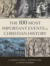 9780800739065-080073906X-The 100 Most Important Events in Christian History