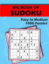 9781710831221-1710831227-Big Book of Sudoku - Easy to Medium - 1000 Puzzles: Huge Bargain Collection of 1000 Puzzles and Solutions, Easy to Medium Level, Tons of Challenge and Fun for your Brain!