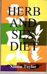9780955395406-0955395402-Herb and Sex Diet