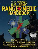 9781975976972-1975976975-The Official US Army Ranger Medic Handbook - Full Size Edition: Master Close Combat Medicine! Giant 8.5" x 11" Size - Large, Clear Print - Complete & Unabridged (Carlile Military Library)