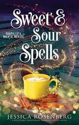 9781959897002-1959897004-Sweet and Sour Spells: Baking Up a Magical Midlife, book 4 (Baking Up a Magical Midlife, Paranormal Women's Fiction Series)