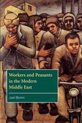 9780521629034-0521629039-Workers and Peasants in the Modern Middle East (The Contemporary Middle East, Series Number 2)