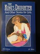 9781881545095-1881545091-The King's Daughter & Other Stories for Girls