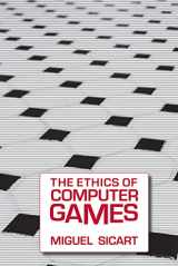 9780262516624-0262516624-The Ethics of Computer Games