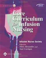9780781746571-0781746574-Core Curriculum for Infusion Nursing (Core Curriculum Series)