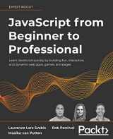 9781800562523-1800562527-JavaScript from Beginner to Professional: Learn JavaScript quickly by building fun, interactive, and dynamic web apps, games, and pages