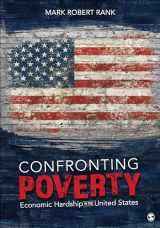 9781544344362-1544344368-Confronting Poverty: Economic Hardship in the United States