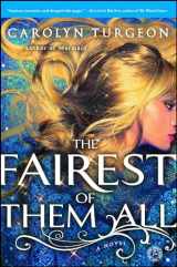 9781451683783-1451683782-The Fairest of Them All: A Novel