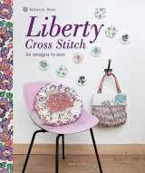 9781844487462-1844487466-Liberty Cross Stitch: 24 Designs to Sew