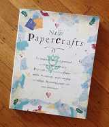 9781859677520-1859677525-New Papercrafts: An Inspirational and Practical Guide to Contemporary Papercrafts, Including Papier-Mache, Decoupage, Paper Cutting, Collage, Decorating Paper techniqu