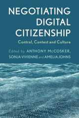 9781783488896-1783488891-Negotiating Digital Citizenship: Control, Contest and Culture