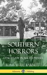 9781387863419-138786341X-Southern Horrors: Lynch Law in All Its Phases (Hardcover)