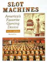 9781889243023-1889243027-Slot Machines: America's Favorite Gaming Device