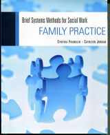 9780495395928-0495395927-Family Practice: Brief Systems Methods for Social Work