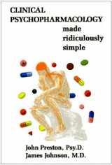 9780940780880-0940780887-Clinical Psychopharmacology Made Ridiculously Simple (6th Edition - 2011 printing)) (Medmaster Ridiculously Simple Series)