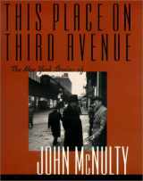 9781582431178-1582431175-This Place on Third Avenue: The New York Stories of John McNulty