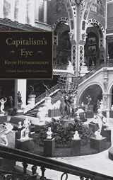 9780415933407-0415933404-Capitalism's Eye: Cultural Spaces of the Commodity