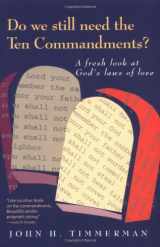 9780806623498-0806623497-Do We Still Need the Ten Commandments?: A Fresh Look at God's Laws of Love & Changing Perspectives