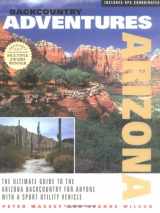 9780966567502-0966567501-Backcountry Adventures: Arizona