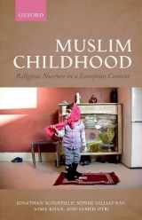 9780199600311-0199600317-Muslim Childhood: Religious Nurture in a European Context