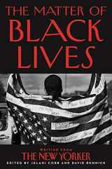 9780063017597-0063017598-The Matter of Black Lives: Writing from The New Yorker
