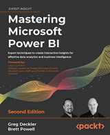 9781801811484-1801811482-Mastering Microsoft Power BI - Second Edition: Expert techniques to create interactive insights for effective data analytics and business intelligence