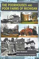 9781707599394-1707599394-The Poorhouses and Poor Farms of Michigan (Michigan History)