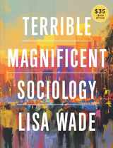 9780393265309-0393265307-TERRIBLE MAGNIFICENT SOCIOLOGY-TEXT