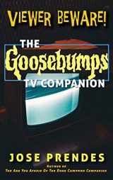 9781629336138-1629336130-Viewer Beware! The Goosebumps TV Companion (hardback)