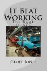 9781494316419-1494316412-It Beat Working: The Road to AVO