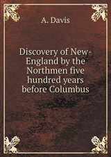 9785518714359-5518714351-Discovery of New-England by the Northmen five hundred years before Columbus