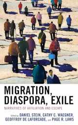9781793617002-1793617007-Migration, Diaspora, Exile: Narratives of Affiliation and Escape