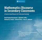 9781935099888-1935099884-Mathematics Discourse in Secondary Classrooms: A Practice-Based Resource for Professional Learning