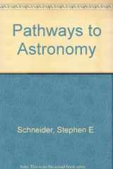 9780072499650-0072499656-Pathways to Astronomy