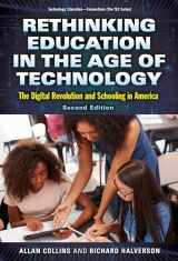 9780807759066-0807759066-Rethinking Education in the Age of Technology: The Digital Revolution and Schooling in America (Technology, Education--Connections (The TEC Series))