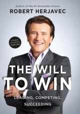 9781443409872-1443409871-The Will to Win: Leading, Competing, Succeeding