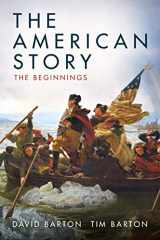 9781947501249-1947501240-The American Story: The Beginnings