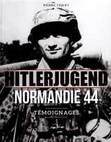 9782840484653-284048465X-Hitlerjugend - Normandie 44: Témoignages (French Edition)