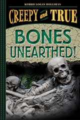 9781419755354-1419755358-Bones Unearthed! (Creepy and True #3)