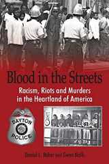 9780989845007-0989845001-Blood in the Streets - Racism, Riots and Murders in the Heartland of America