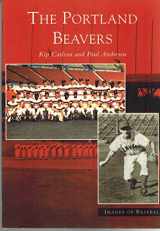 9780738532660-0738532665-The Portland Beavers (OR) (Images of Baseball)