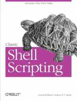 9780596005955-0596005954-Classic Shell Scripting: Hidden Commands that Unlock the Power of Unix