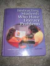 9780130941954-0130941956-Instructing Students Who Have Literacy Problems