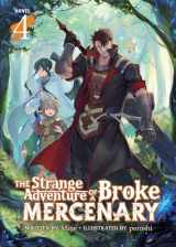 9781638581550-163858155X-The Strange Adventure of a Broke Mercenary (Light Novel) Vol. 4