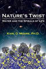 9781916075696-191607569X-Nature's Twist: Water and the Spirals of Life