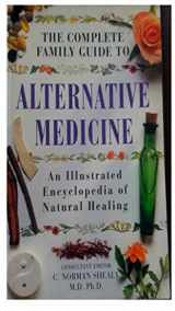 9781852309015-1852309016-The Complete Family Guide to Alternative Medicine: An Illustrated Encyclopedia of Natural Healing