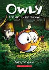 9781338300710-1338300717-A Time to Be Brave: A Graphic Novel (Owly #4) (4)