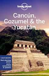 9781788684354-1788684354-Lonely Planet Cancun, Cozumel & the Yucatan (Travel Guide)