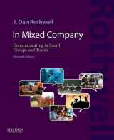 9780197602812-0197602819-In Mixed Company: Communicating in Small Groups and Teams